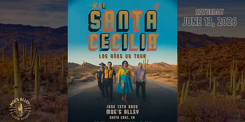 Moe's Alley Presents: La Santa Cecilia