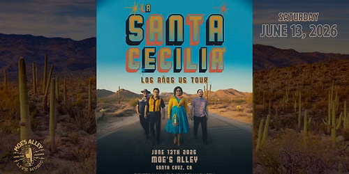 Moe's Alley Presents: La Santa Cecilia