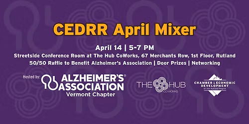 CEDRR April Mixer Hosted by Alzheimer's Association: Vermont Chapter