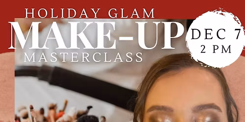 Makeup Masterclass - Holiday Glam