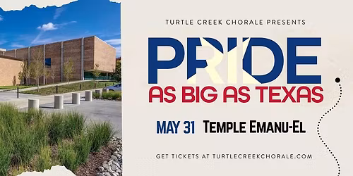 Turtle Creek Chorale presents: Pride as Big as Texas | Temple Emanu-El