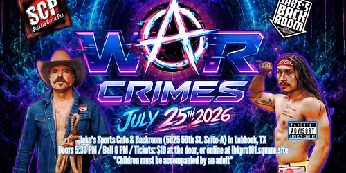 Squared Circle Pro - "War Crimes" at Jake's!