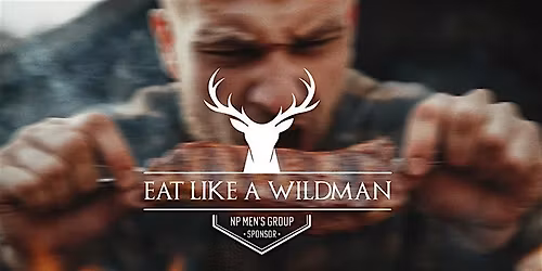 Eat Like A Wild Man