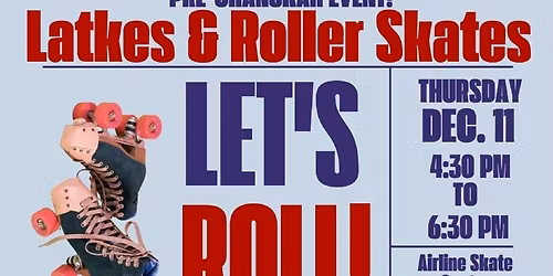 Latkes and Roller Skates