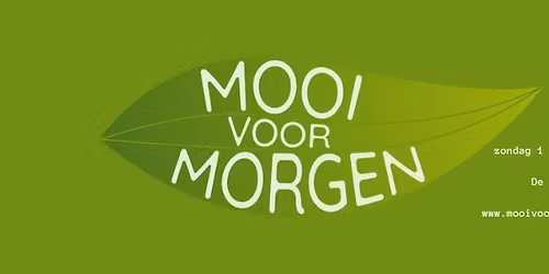 Mooi voor Morgen 3 - de duurzame beurs in de Kempen