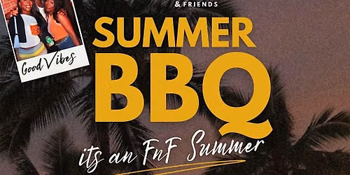 FNF Presents: Summer BBQ