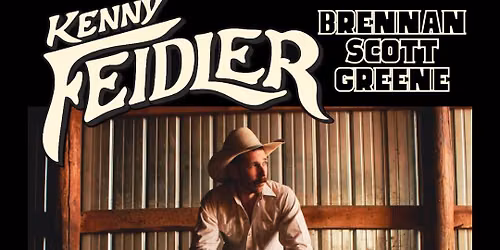 Kenny Feidler. W\/ Brennan Scott Green