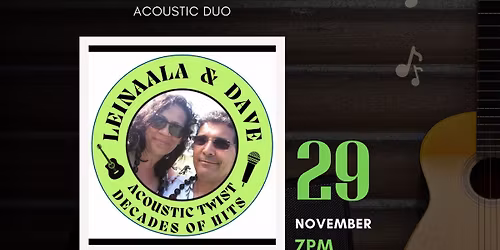 Live music with Leinaala & Dave\ud83c\udfa4\ud83c\udfb6