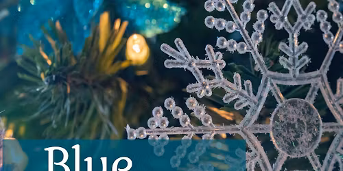 Blue Christmas - Longest Night Service