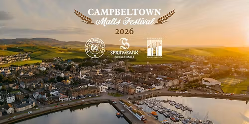 Campbeltown Malts Festival 2026 | Cadenhead's, Kilkerran & Springbank