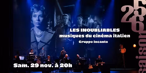LES INOUBLIABLES musiques du cin\u00e9ma italien - Grand Angle, Voiron