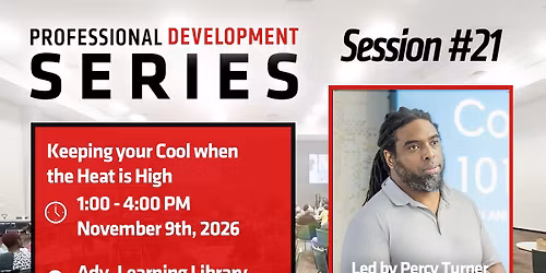 Professional Development Series: Keeping Your Cool When the Heat is High