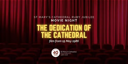 The Dedication of the Cathedral Movie Night