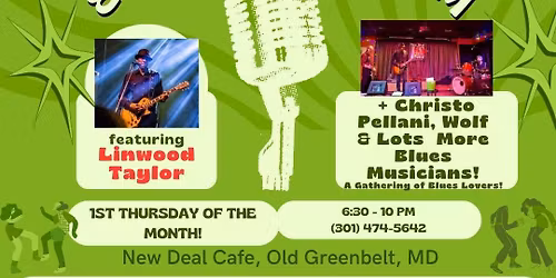 Wolf's 1st Thursdays Blues Show & Sit-in Jam w\/ Linwood Taylor!