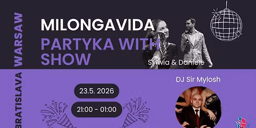 \u2728 MILONGAVIDA Partyka s vyst\u00fapen\u00edm (Partyka with Show)\u2728
