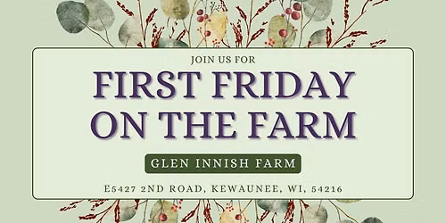 First Friday on the Farm