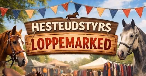 \ud83d\udc34 Hesteudstyrs Loppemarked i Ridehuset \ud83d\udc34