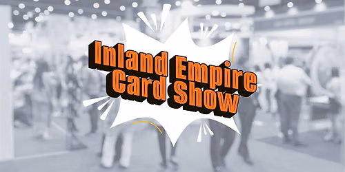 Inland Empire Card Show