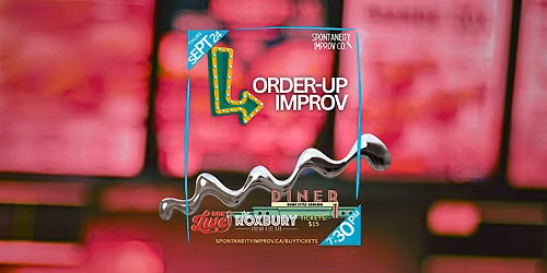 Spontaneity: Order-Up Improv Comedy Show