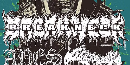 BREAKNECK, APES (QC), GLASSBONE (FR) & HELLACAUST @ THE BUS STOP THEATRE