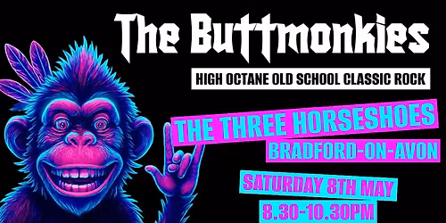 The Buttmonkies - The Three Horseshoes, Bradford-on-Avon