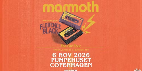 Mammoth: The End Tour \/\/ Puempehuset \/\/ 6. november 2026