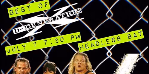 Best of D-GENERATION at the Headless Bat!