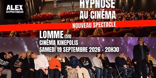 Hypnose au Cin\u00e9ma - Lomme - Cin\u00e9ma Kinepolis