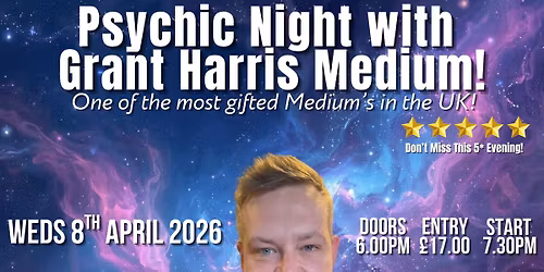 An evening of mediumship with Grant Harris- tickets are selling fast!