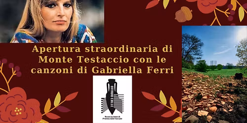 Apertura straordinaria di Monte Testaccio con le canzoni di Gabriella Ferri