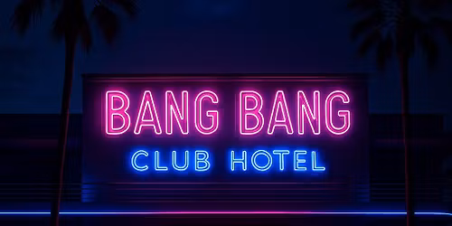 BANG BANG CLUB \/\/ LOVE IS IN THE AIR