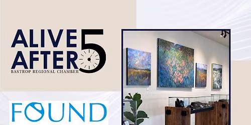 Alive After 5ive: Found Fine Art