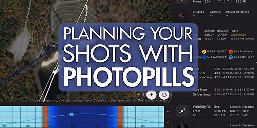 Using PhotoPills for Epic Photos: Sun, Moon & Milky Way Photography