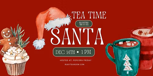 Tea Time with Santa \ud83c\udf85\ud83c\udffb