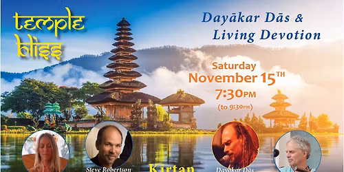 TEMPLE BLISS: The Music of Yoga with Day\u0101kar D\u0101s & Living Devotion