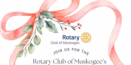 Rotary Club of Muskogee Member Christmas Party