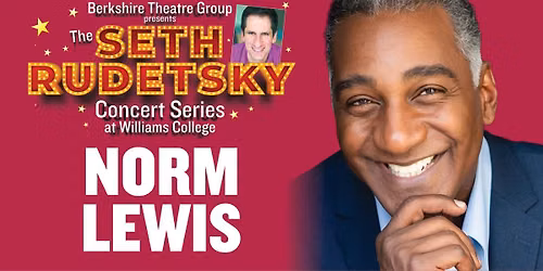 The Seth Rudetsky Concert Series at Williams College featuring Norm Lewis