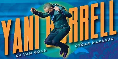 Salsa Saturday w Yani Borrell  + DJ Van Gogh + Oscar Naranjo!