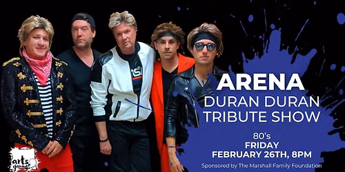Arena - Duran Duran Tribute Show