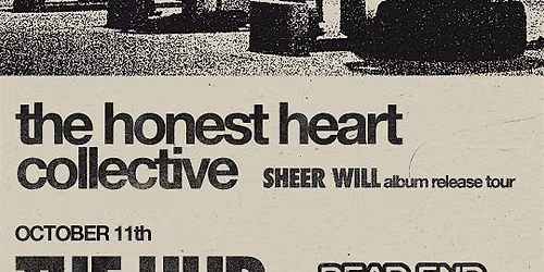 The Honest Heart Collective w\/ Dead End Drive-In \/\/ Penticton, BC