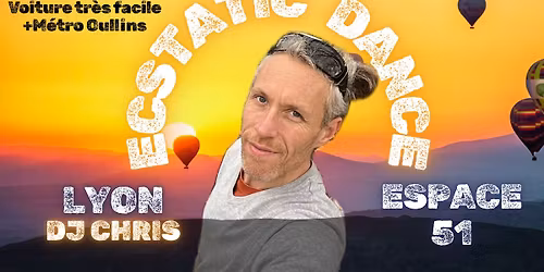 \ud83c\udf1f ECSTATIC DANCE LYON ! Espace 51 Confluence - Vendredi soir