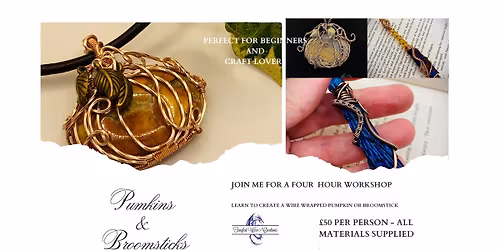 Tangled Wire Creations Pumpkin \ud83c\udf83 \/ Broomstick \ud83e\uddf9 Workshop