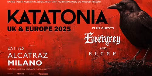Katatonia \u2013 UK & Europe Tour 2025 | Milano, Alcatraz
