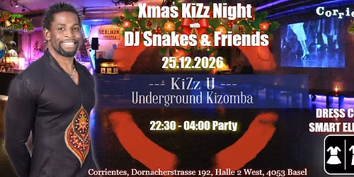 Xmas KiZz 25.12.2026 - DJ Snakes standalone DRESSCODE: SMART ELEGANT