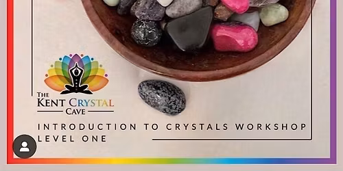 Introduction to Crystals Workshop \u2013 Medway, Kent