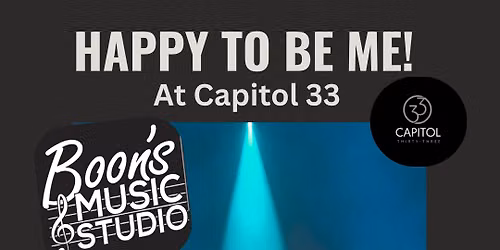 Happy to be ME! @ Capitol 33\ud83c\udfb6