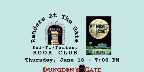 READERS AT THE GATE (THE OG) SCI-FI\/FANTASY BOOK CLUB AT DUNGEON'S GATE!