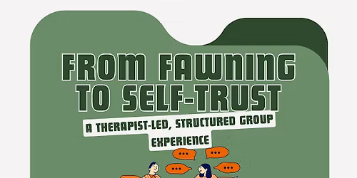 From Fawning to Self-Trust