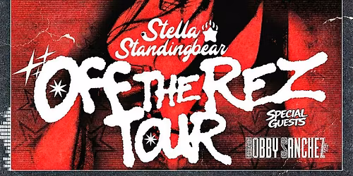 Stella Standingbear - Off the Rez Tour