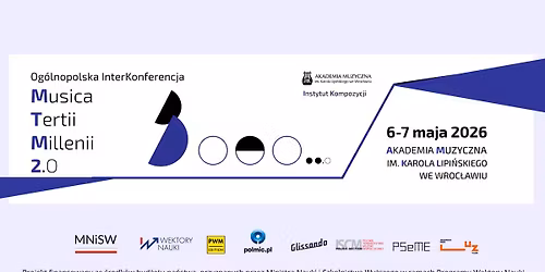 Og\u00f3lnopolska InterKonferencja Musica Tertii Millenii 2.0